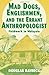 Mad Dogs, Englishmen, and the Errant Anthropologist: Fieldwork in Malaysia