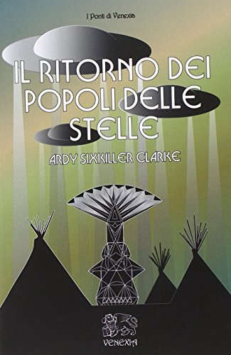 Il ritorno dei popoli delle stelle Il ritorno dei popoli delle stelle