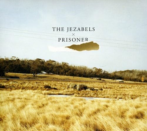Prisoner [Audio CD] The Jezabels