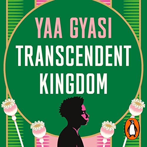 Transcendent Kingdom by Yaa Gyasi episode artwork