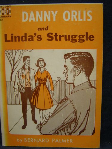 Danny Orlis and Linda's Struggle B000MPR2EU Book Cover