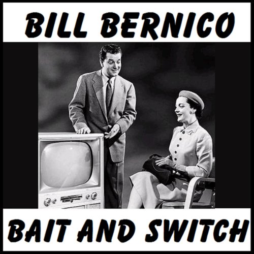 Bait and Switch Audiolivro Por Bill Bernico capa
