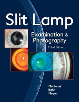Hardcover Slit Lamp: Examination and Photography Book