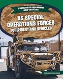  US Special Operations Forces Equipment and Vehicles