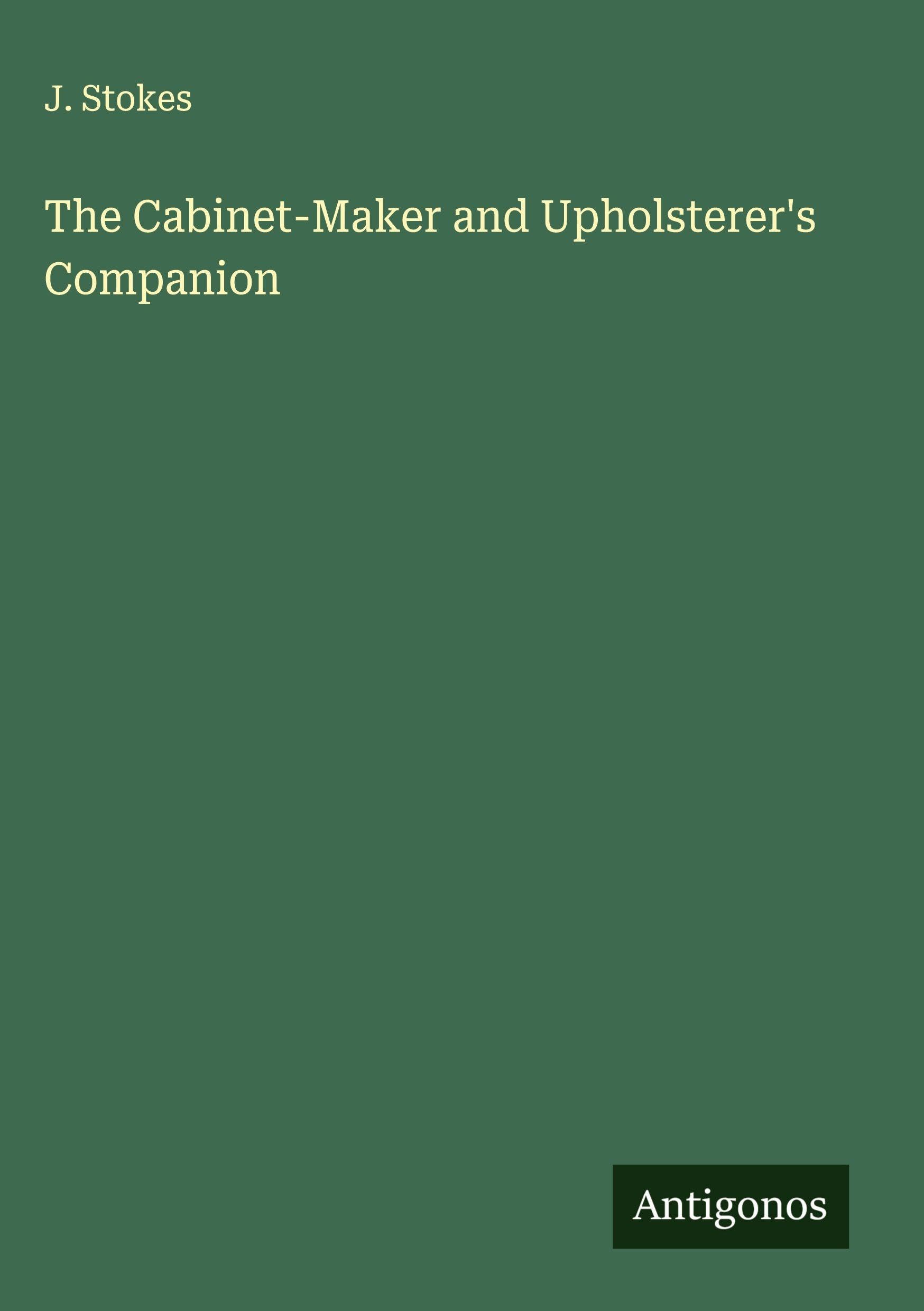 Cabinet-Maker Upholsterer's Companion livre d'art pour sublimer votre atelier de menuiserie