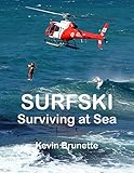 surfski fenn  SURFSKI: Surviving at Sea (English Edition)