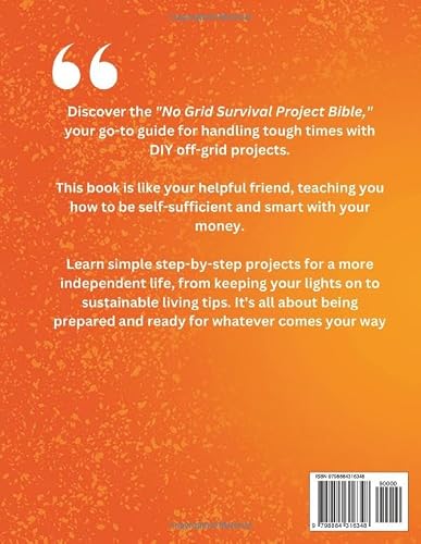 NO GRID SURVIVAL PROJECTS BIBLE: The Complete 1500 Days Survival Guide for Self-Sufficiency and Economic Power to Survive Any Economic Downturn With Step-By-Step DIY Off-Grid Projects [10 BOOKS IN 1] - Thumbnail 2