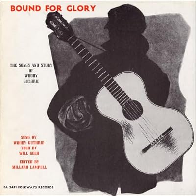 Bound for Glory: Songs and Stories