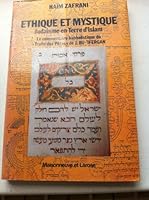 Ethique et mystique: Judai¨sme en terre d'Islam : le commentaire kabbalistique du "Traite´ des Pe`res" de J. Bu-'Ifergan (French Edition) 2706810300 Book Cover