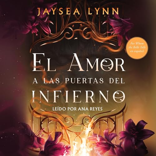 amor a las puertas del infierno, Spanish-language edition of For Whom the Belle Tolls Audiolibro Por Jaysea Lynn arte de port