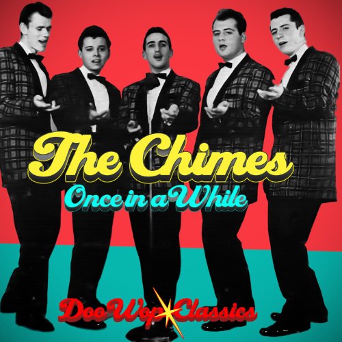 Play Once In A While - Doo Wop Classics by The Chimes on Amazon Music
