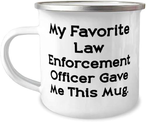 Funny Law enforcement officer 12oz Camping Mug, My Favorite Law, Joke Gifts for Colleagues from Friends, Birthday Unique Gifts, Police officer