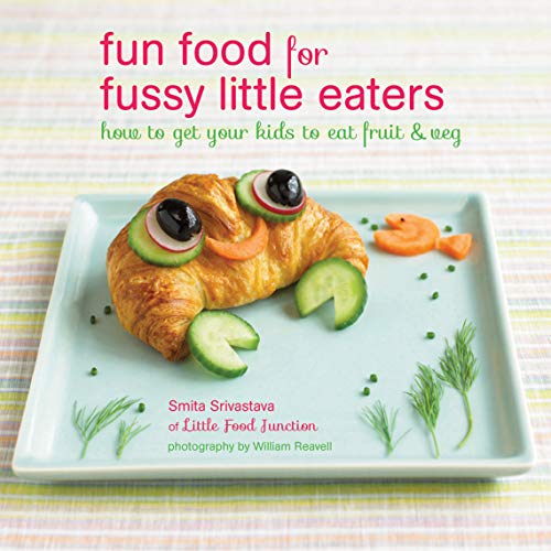 Télécharger Fun Food for Fussy Little Eaters: How to Get Your Kids to Eat Fruit & Veg Livre PDF Gratuit