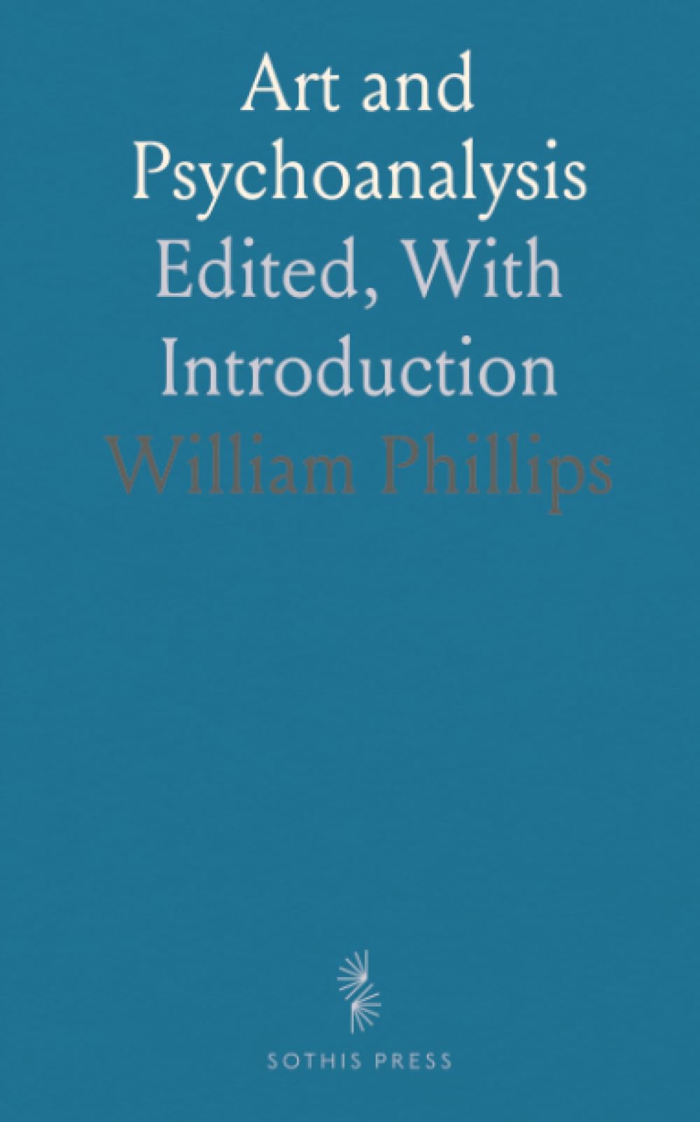 Art and Psychoanalysis: Edited, With Introduction
