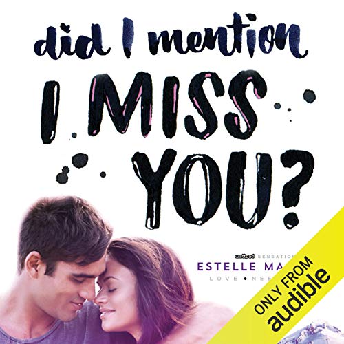 Did I Mention I Love You? (Audible Audio Edition) Estelle Maskame, Kelly Burke