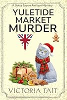 Yuletide Market Murder 1915413729 Book Cover