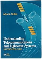 Understanding Telecommunications and Lightwave Systems: An Entry-Level Guide 0780304187 Book Cover