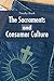 The Sacraments and Consumer Culture