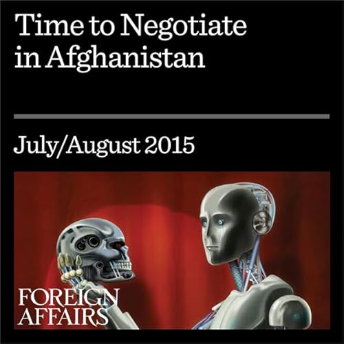 Time to Negotiate in Afghanistan