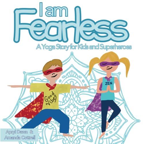 I am Fearless: A Yoga Story for Kids and Superheroes image 2