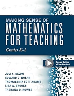 Books,Education & Teaching,Schools & Teaching Making Sense of Mathematics for Teaching Grades K-2: (Communicate the Context Behind High-Cognitive-Demand Tasks for Purposeful, Productive Learning) (Solutions) Juli K. Dixon,Edward C. Nolan