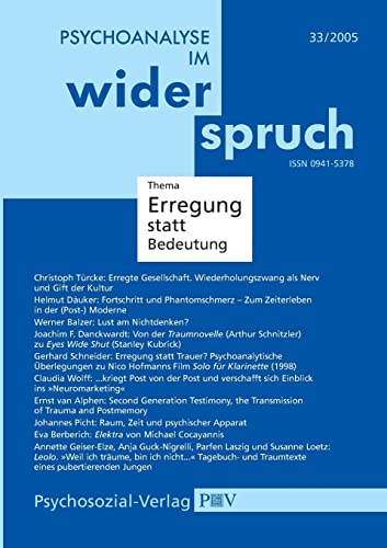 Psychoanalyse im Widerspruch Nr. 33: Erregung statt Bedeutung (German Edition)