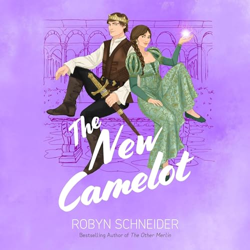 The New Camelot by Robyn Schneider episode artwork