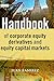 Handbook of Corporate Equity Derivatives and Equity Capital Markets