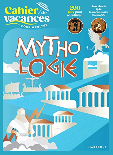 Le cahier de vacances pour adultes - Mythologie