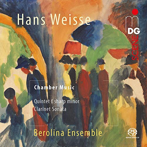 Hans Weisse: Clarinet Quintet; Clarinet Sonata Op. 10