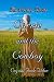 Mail Order Bride : Carrie and the Cowboy (Westward Wanted Book 1)