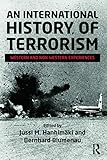 An International History of Terrorism: Western and Non-Western Experiences (Political Violence)