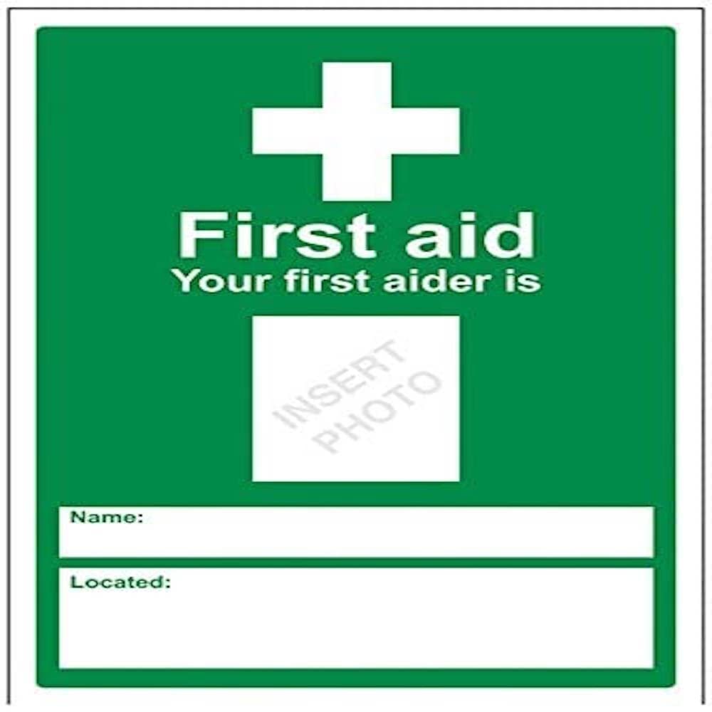 V Safety Your First Aider Are: Sign - 200mm x 300mm - 1mm Rigid Plastic