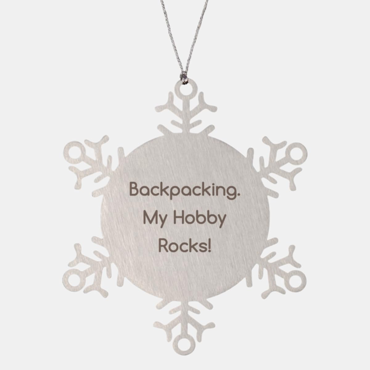 Sarcasm Backpacking Gifts, Backpacking. My Hobby Rocks!, Perfect Birthday Snowflake Ornament for Friends from Friends, Birthday Present, Snowflake Decoration