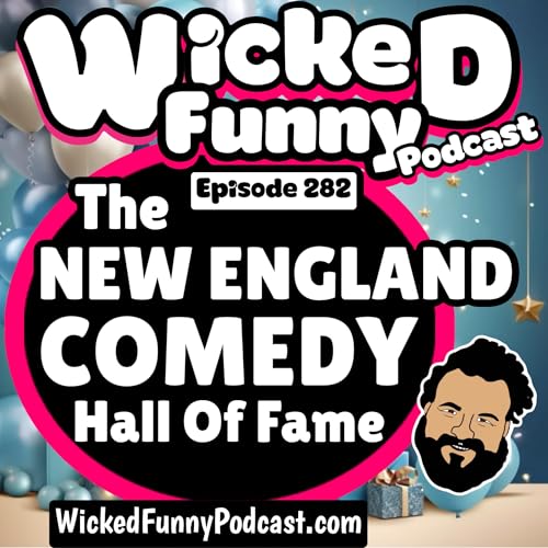 Episode 283: The New England Comedy Hall Of Fame