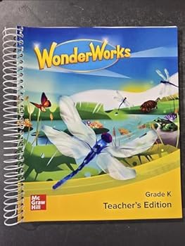 Reading WonderWorks Teacher Edition Grade K (ELEMENTARY CORE READING)