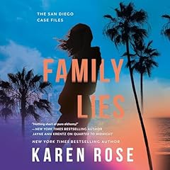 Family Lies Audiolibro Por Karen Rose arte de portada