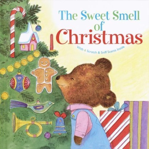 The Sweet Smell Of Christmas by Patricia Scarry... B01K13C19S Book Cover