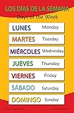 Spanish Language School Poster - Days of the Week - Wall Chart for Home and Classroom - Bilingual: Spanish and English Text