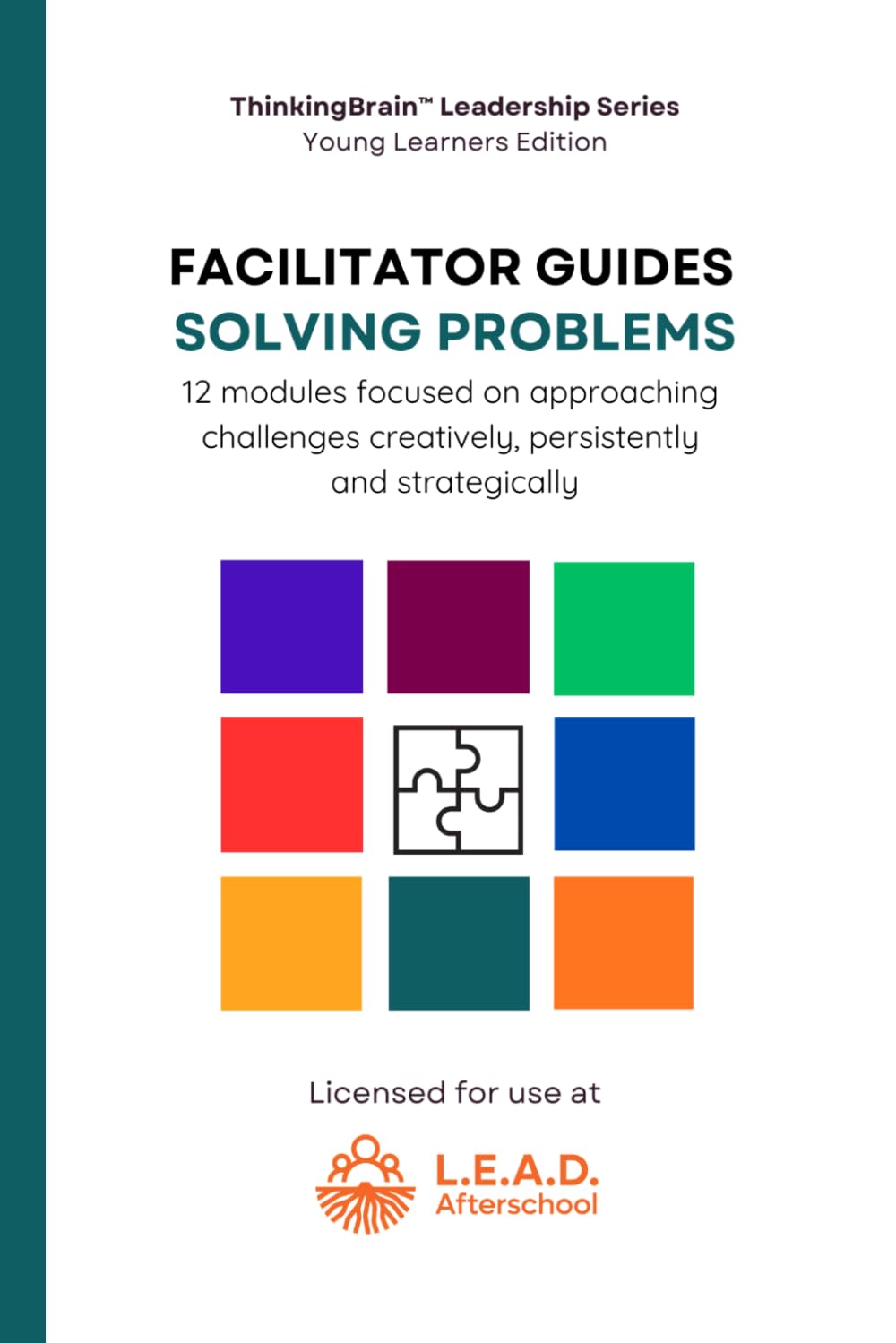 Facilitator Guide: Solving Problems (ThinkingBrain Leadership Series - Young Learners Edition)