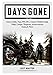 Days Gone Game Guide, Tips, PS4, DLC, Cheats, Walkthrough, Maps, Camps, Weapons, Achievements, Items, & More