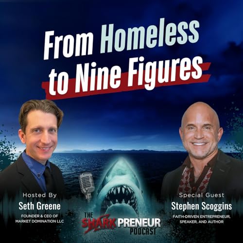 Episode 1231: From Homeless to Nine Figures with Stephen Scoggins