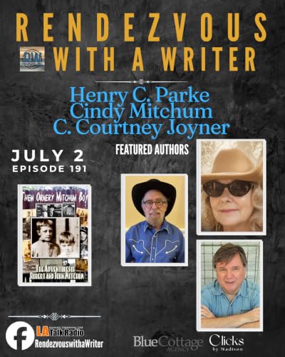 #191 Guests Cindy Mitchum Azbill, Henry C. Parke and C. Courtney Joyner
