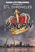 STL Chronicles Rise of a Kingpin 1678867187 Book Cover