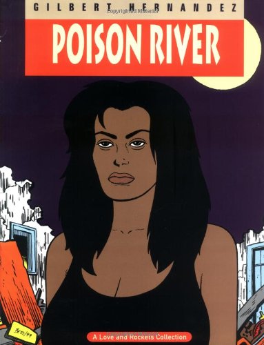 Love & Rockets Vol. 12: Poison River