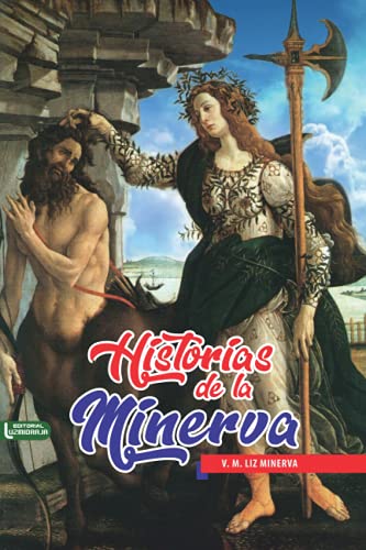 HISTORIAS DE LA MINERVA