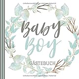  BABY BOY GÄSTEBUCH: Babyshower Gästebuch  Babyparty  Baby Shower Boy  Baby Party Junge  Tolle Geschenkidee für frisch gebackene Eltern