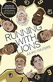 Running with Lions - Julian Winters