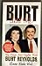 Burt And Me: My Days and Nights With Burt Reynolds