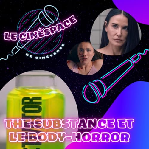 The Substance et le body-horror - CinéSpace #8 cover art